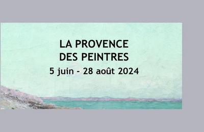 Exposition La Provence des Peintres  Saint Remy de Provence