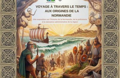 Exposition : voyage  travers le temps, aux origines de la Normandie  Vimoutiers