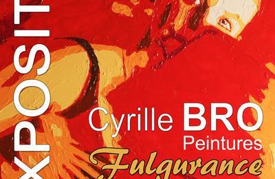 Exposition Cyrille Bro, Fulgurance à Angers
