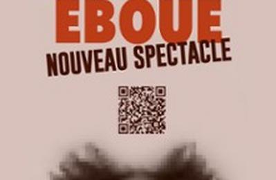 Fabrice Ebou, Nouveau Spectacle  Clermont Ferrand