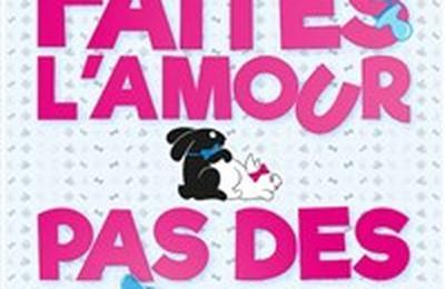 Faites l'amour, pas des gosses  Niort