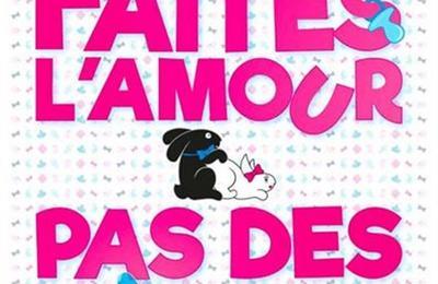Faites l'amour pas des gosses !  Brest