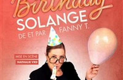 Fanny T dans Happy Birthday Solange !  Paris 9me