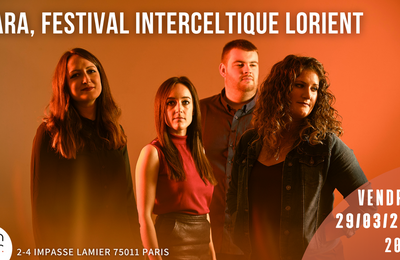 Fara, Festival Interceltique Lorient  Paris 11me