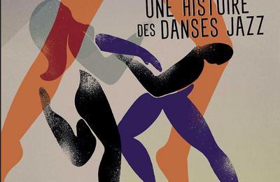 Feet Une Histoire Des Danses Jazz  Paris 15me