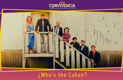 Festival Convivencia / Who's the Cuban?  Ayguesvives