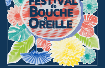 Festival de Bouche  Oreille 2024