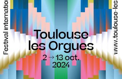 Festival international de Toulouse les Orgues 2024
