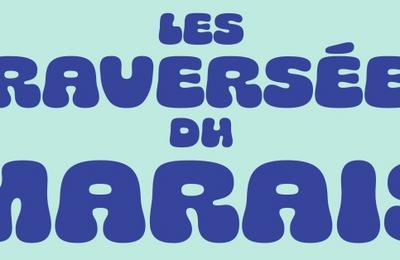 Festival Les Traversées du Marais 2024