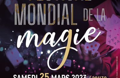 Festival mondial de la magie à Strasbourg