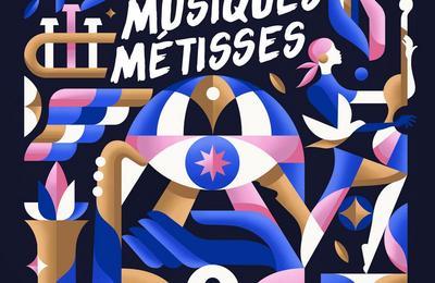 Festival Musiques Mtisses 2025