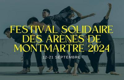 Festival solidaire des arnes de montmartre 2024