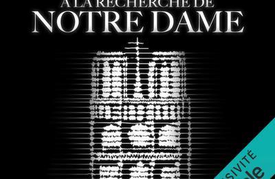 Fiction sonore immersive, à la recherche de Notre Dame à Paris 16ème