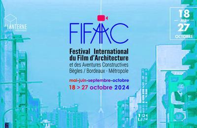 FIFAAC  Festival International du Film d'Architecture et des Aventures Constructives 2024