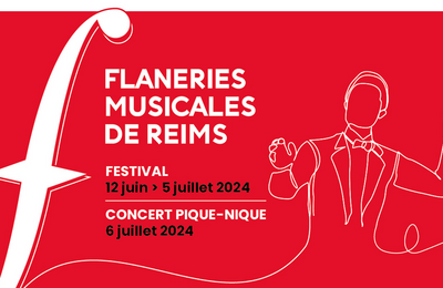 Flaneries Musicales de Reims 2024