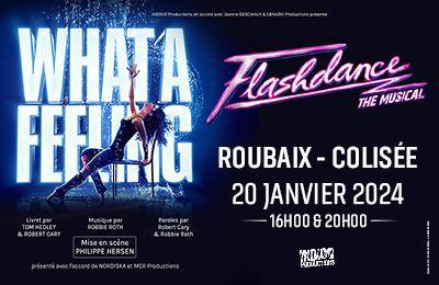 Flashdance The Muscial  Roubaix