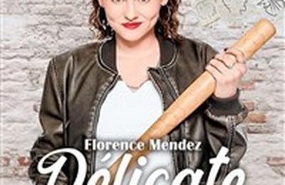 Florence Mendez dans Dlicate  Lagny sur Marne