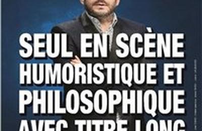 Fred Waller dans Seul en scne humoristique et philosophique avec titre long  Bourg les Valence