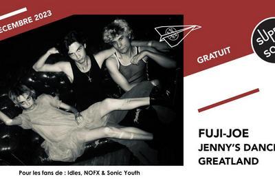 Fuji-Joe, Jenny'S Dancing et Greatland  Paris 12me
