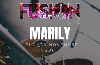 Fusion Live avec Marily  Paris 1er