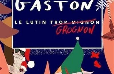 Gaston, Le Lutin Grognon à Auray