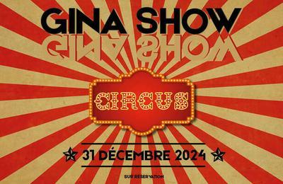 Gina Show Circus, 31 Dcembre  Bordeaux