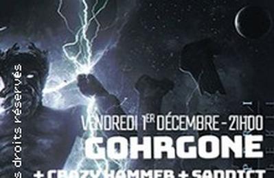 Gohrgone, Crazy Hammer et Saddict  Billere