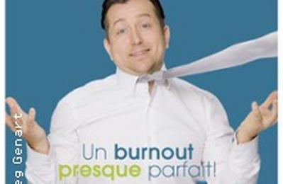 Greg Genart, Un Burnout Presque Parfait  Lille