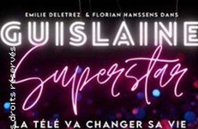 Guislaine Superstar  Lille