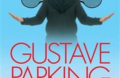 Gustave Parking dans De mieux en mieux pareil  Valence
