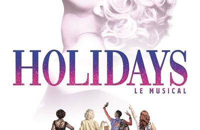Holidays, Le musical  Balma