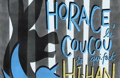 Horace, le Coucou Qui Fait Hi-Han  La Verriere