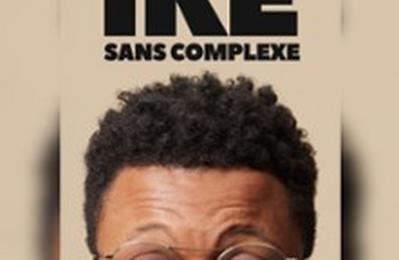 Ike dans Sans Complexe  Paris 3me