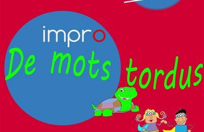 Impro de mots tordus  Avignon