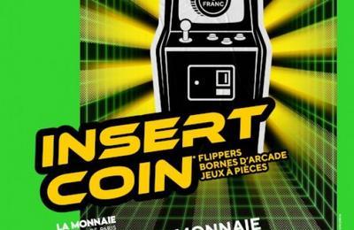Insert Coin : Flippers, bornes d'arcade et jeux  pices  Paris 6me
