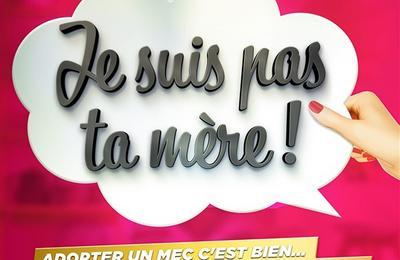 Je suis pas ta mre !  Paris 11me