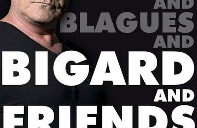 Jean-Marie Bigard et friends  Le Cap d'Agde