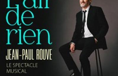 Jean-Paul Rouve, L'Air de Rien  Lille