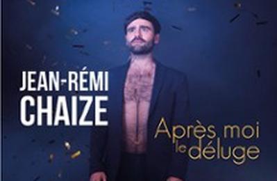 Jean-Rmi Chaize, Aprs Moi Le Dluge  Cournon d'Auvergne