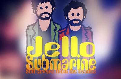 Jello Submarine à Lyon