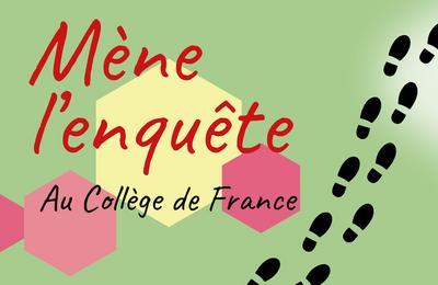 Jeu De Piste : Mène L'enquête Au Collège De France ! à Paris 5ème