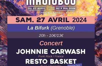 Johnni Carwash, Resto Basket et Trholz  Grenoble