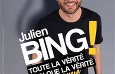 Julien Bing dans Toute la vrit, rien que la vrit, ou presque  Metz