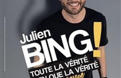 Julien Bing dans Toute la vrit, rien que la vrit (ou presque)  Le Mans