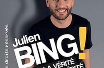 Julien Bing Toute La Vrit, Rien Que La Vrit  Caen