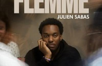Julien Sabas dans Flemme  Paris 10me