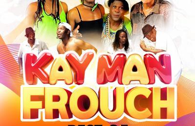 Kay Man Frouch Best Of 2  Fort De France