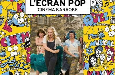 L'Ecran Pop Cinma-Karaok : Mamma Mia !  Bordeaux