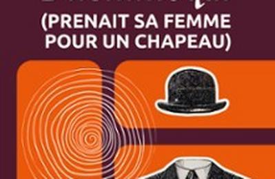 L'Homme qui Prenait sa Femme pour un Chapeau  Toulouse