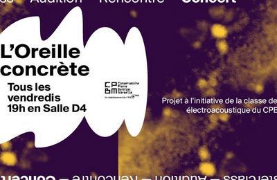 L'Oreille Concrte, Classe lectroacoustique du CPBM  Marseille